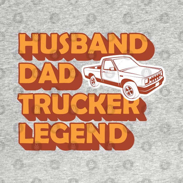 Husband Dad Trucker Legend by Sticker Outlet